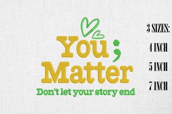 You Matter Semicolon Mental Health Embroidery Review